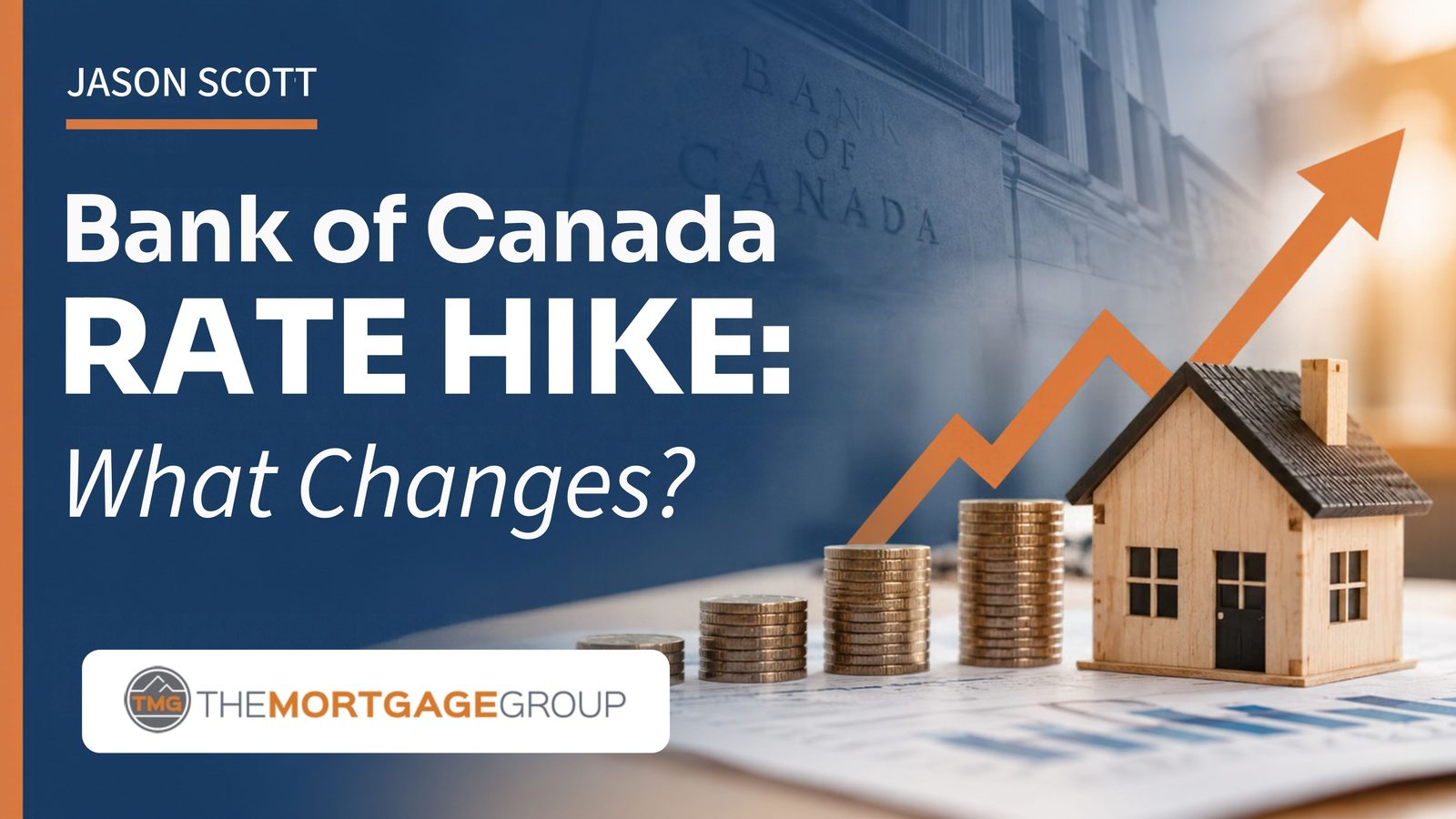 Jason Scott: Bank of Canada rate hike, what changes?