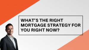 WHAT’S THE RIGHT MORTGAGE STRATEGY FOR YOU? Jason Scott Edmonton Mortgage Broker
