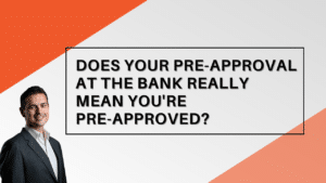 Are You Really Pre-Approved? Jason Scott, Edmonton Morgage Broker blog
