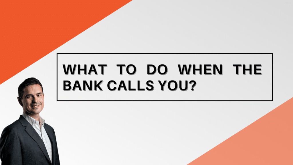 What to Do When the Bank Calls You? Edmonton Mortgage Broker, Jason Scott, expplains