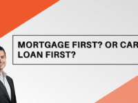 Mortgage First? Or Car Loan First? Jason Scott, Edmonton Mortgage Broker