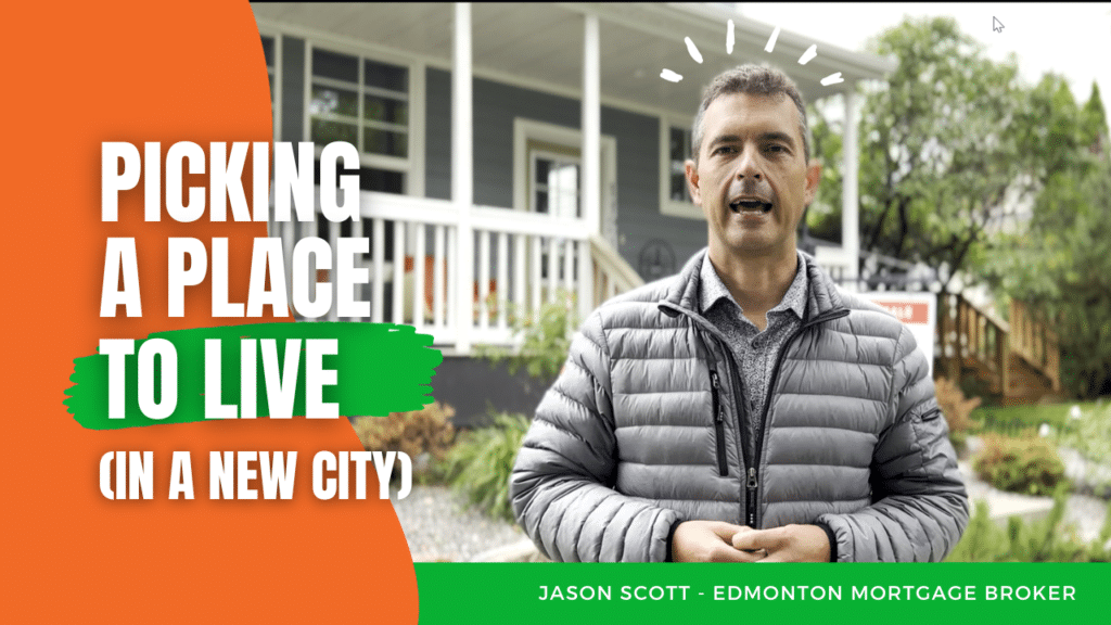 I Can Help You Find the Right Neighbourhood to Live In in Edmonton, Jason Scott, Edmonton Mortgage Broker