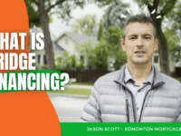 Interprovincial Home Buying: Bridge Financing. Jason Scott, Edmonton Mortgage Broker