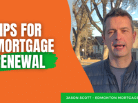 Time For Your Mortgage Renewal? Jason Scott, Edmonton Mortgage Broker